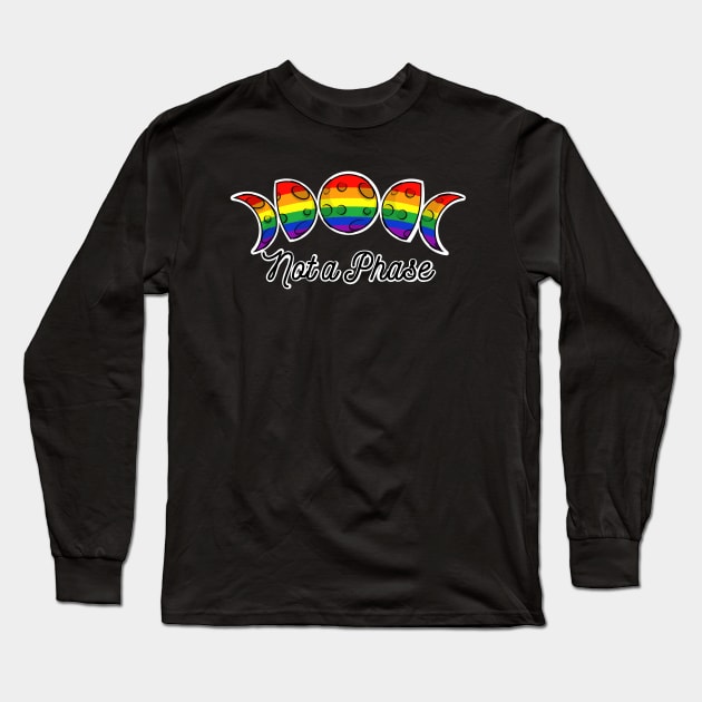 Not a Phase-Gay Long Sleeve T-Shirt by PaintbrushesAndPixels